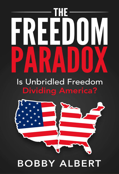 The Freedom Paradox - Bobby Albert