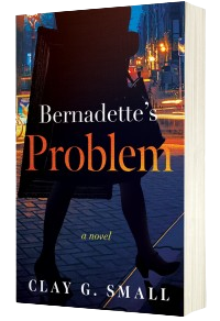 Bernadette's Problem by Clay G. Small